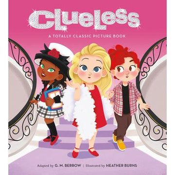 Clueless:  A Totally Classic Picture Book