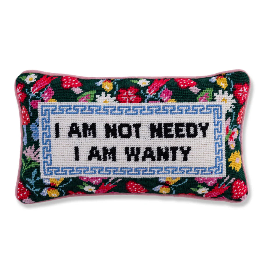 Furbish "I'm Not Needy" Pillow